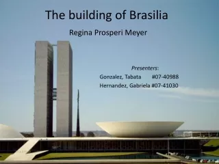 The building of Brasilia Regina Prosperi Meyer