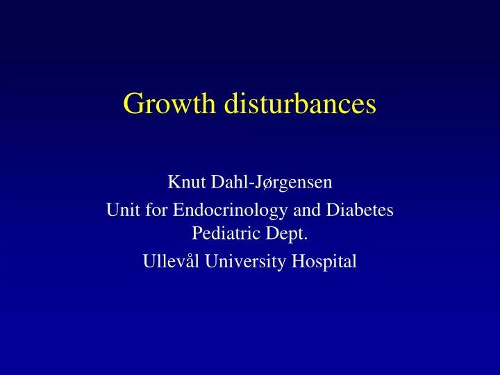 growth disturbances