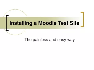 Installing a Moodle Test Site