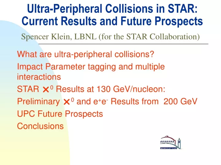 ultra peripheral collisions in star current results and future prospects