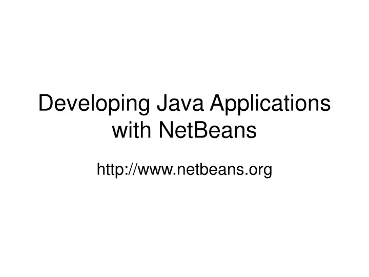 developing java applications with netbeans