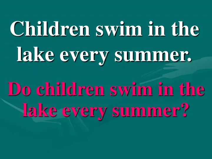 children swim in the lake every summer