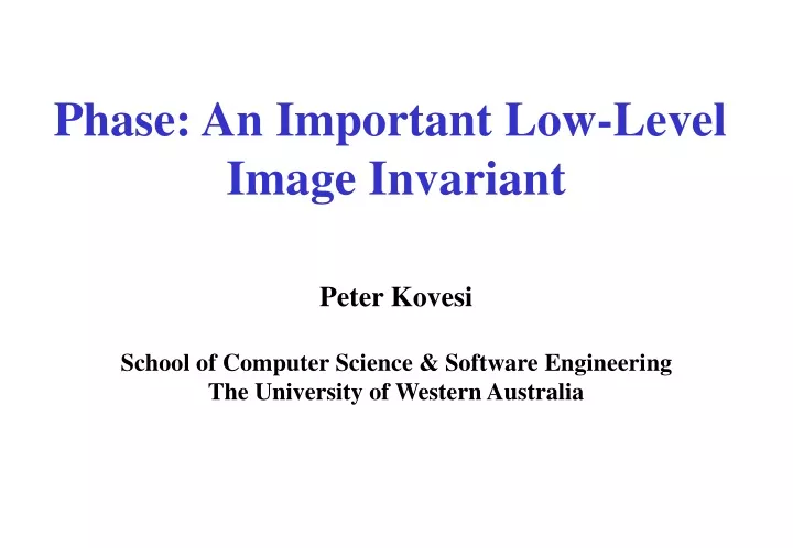 phase an important low level image invariant