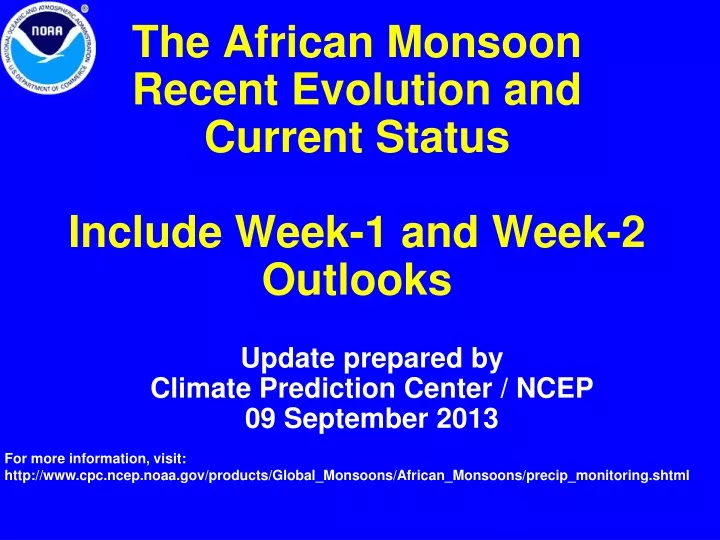 the african monsoon recent evolution and current status include week 1 and week 2 outlooks