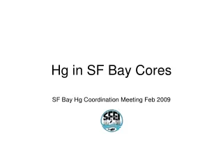 Hg in SF Bay Cores