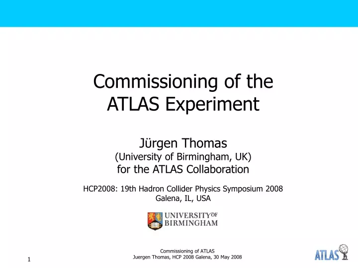 commissioning of the atlas experiment j rgen