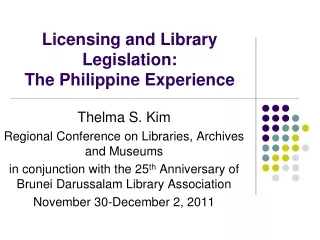 Licensing and Library Legislation:  The Philippine Experience