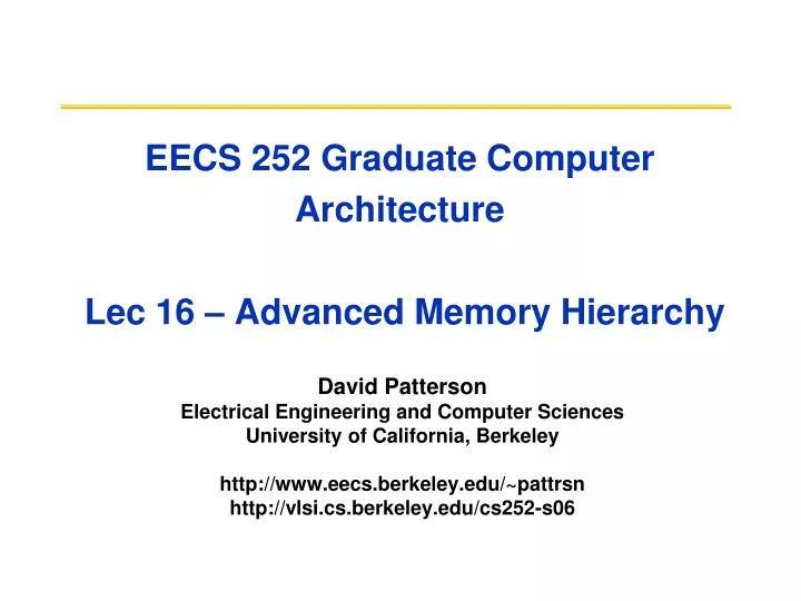 eecs 252 graduate computer architecture lec 16 advanced memory hierarchy