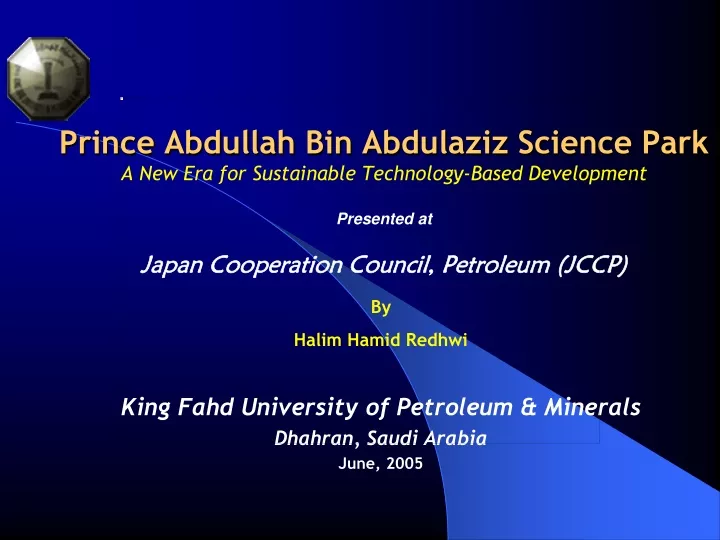 by halim hamid redhwi king fahd university of petroleum minerals dhahran saudi arabia june 2005