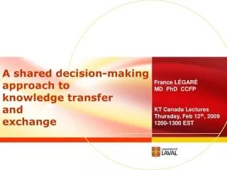A shared decision-making approach to  knowledge transfer  and  exchange