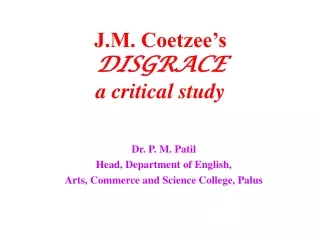 J.M. Coetzee’s DISGRACE a critical study