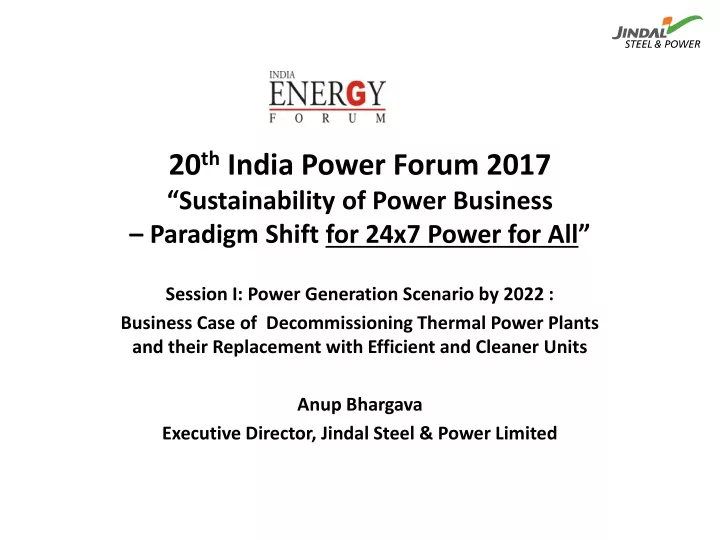 20 th india power forum 2017 sustainability of power business paradigm shift for 24x7 power for all