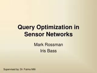 Query Optimization in Sensor Networks
