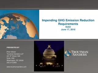 Impending GHG Emission Reduction Requirements EUCI June 17, 2010
