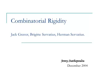 Combinatorial Rigidity Jack Graver, Brigitte Servatius, Herman Servatius.