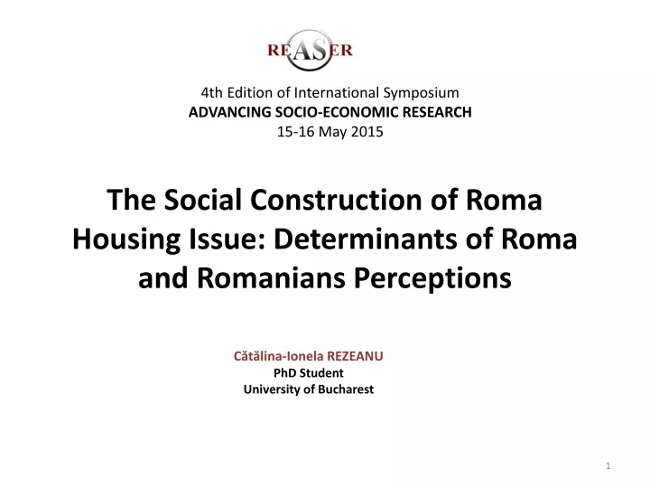 the social construction of roma housing issue determinants of roma and romanians perceptions