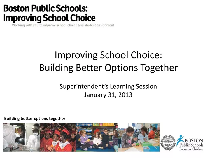 improving school choice building better options together