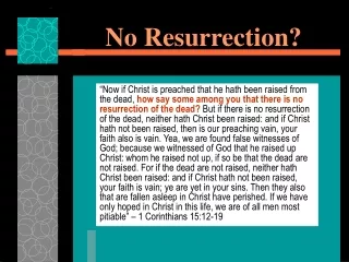 No Resurrection?