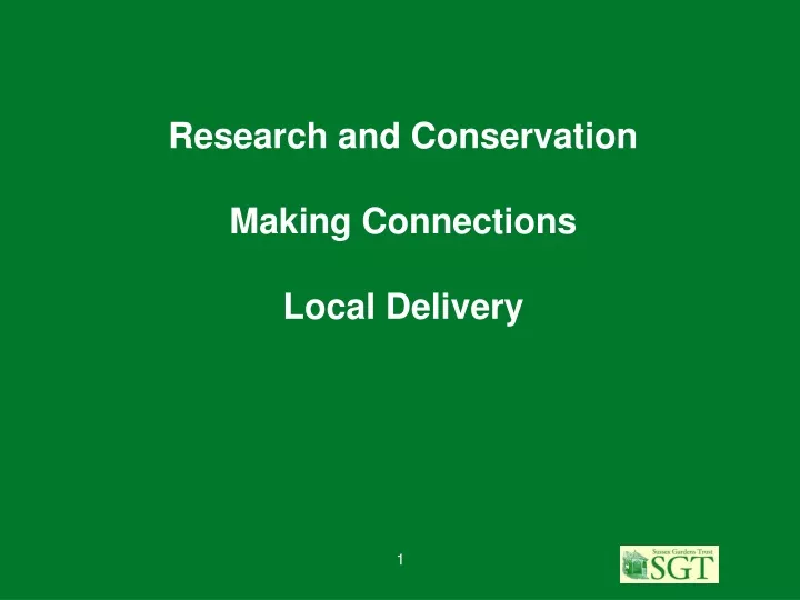 research and conservation making connections local delivery