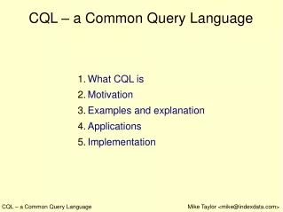 CQL – a Common Query Language