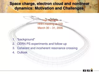Space charge, electron cloud and nonlinear dynamics:  Motivation and Challenges.