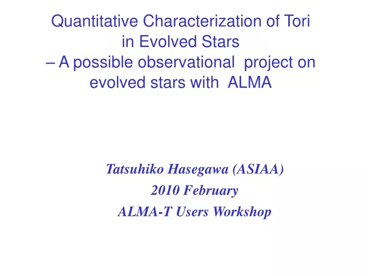 tatsuhiko hasegawa asiaa 2010 february alma t users workshop