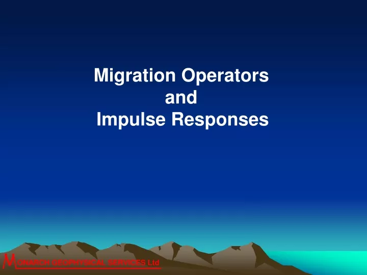 migration operators and impulse responses