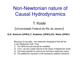 Non-Newtonian nature of  Causal Hydrodynamics