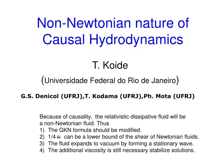 non newtonian nature of causal hydrodynamics