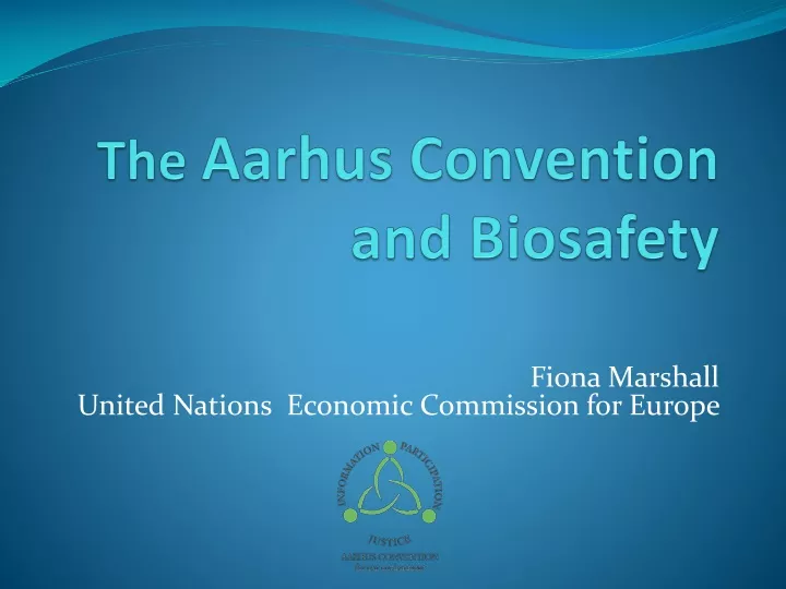 the aarhus convention and biosafety