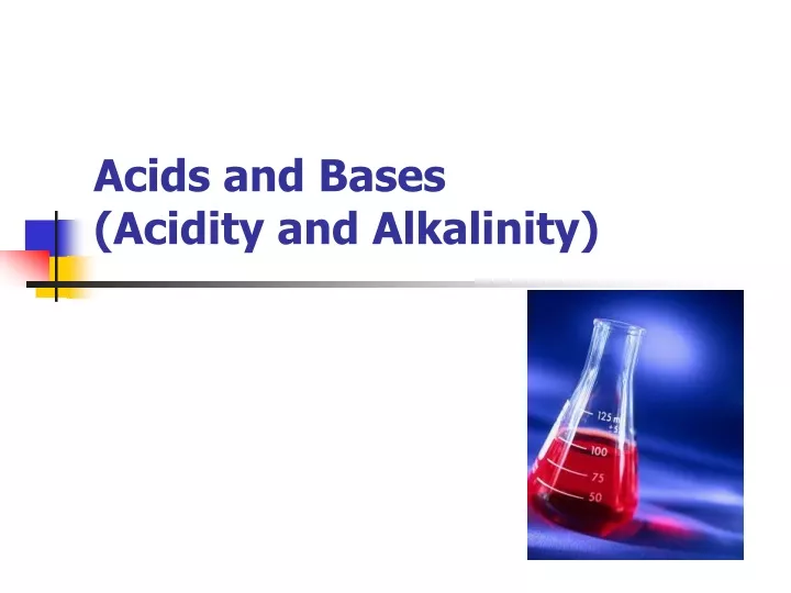 acids and bases acidity and alkalinity