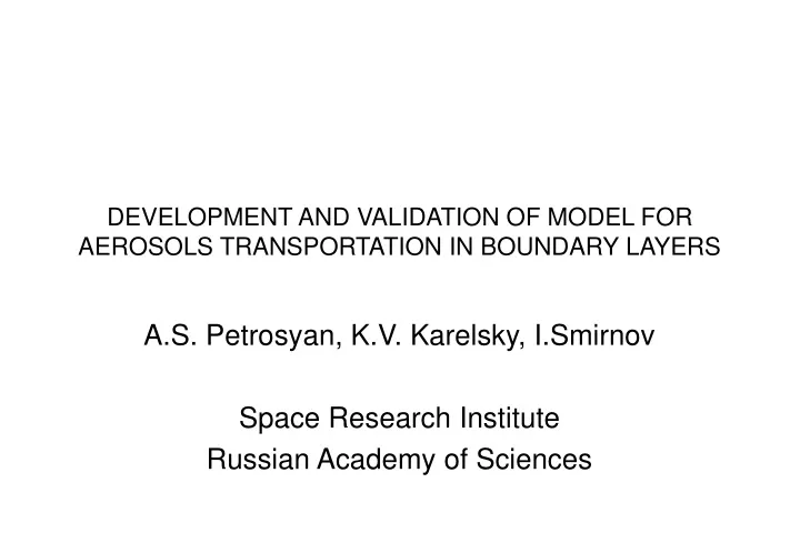 development and validation of model for aerosols transportation in boundary layers