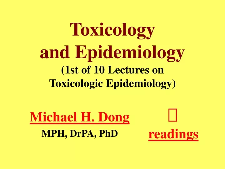 toxicology and epidemiology 1st of 10 lectures on toxicologic epidemiology