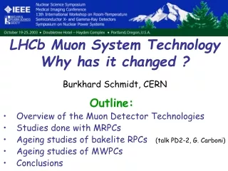 LHCb Muon System Technology Why has it changed ? Burkhard Schmidt, CERN