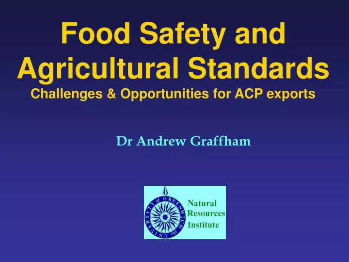 food safety and agricultural standards challenges opportunities for acp exports