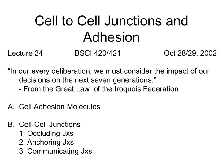 cell to cell junctions and adhesion