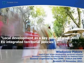 Wladyslaw Piskorz  Head of Unit ‘Urban development, territorial cohesion’