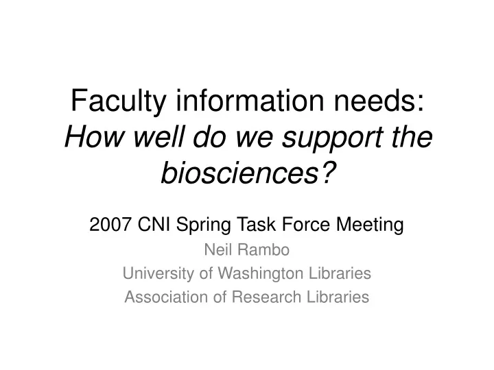 faculty information needs how well do we support the biosciences
