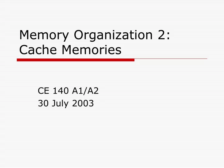 memory organization 2 cache memories
