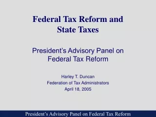 Federal Tax Reform and  State Taxes