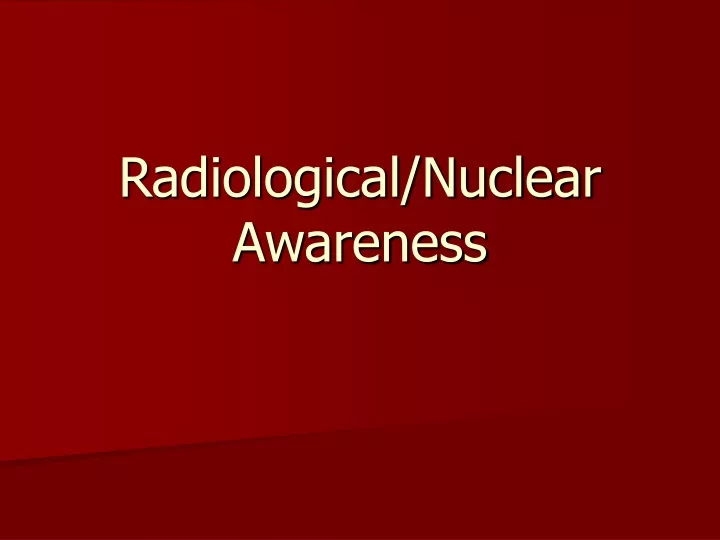 radiological nuclear awareness