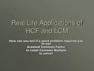 Real Life Applications of HCF and LCM