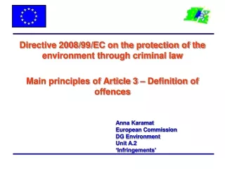 Anna Karamat European Commission DG Environment Unit A.2 ‘Infringements’