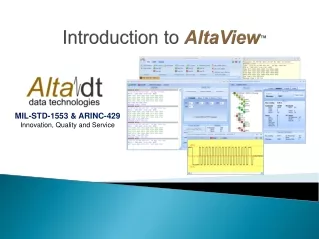 Introduction to  AltaView ™