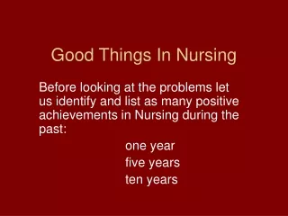 Good Things In Nursing