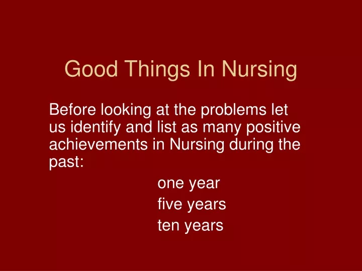 good things in nursing
