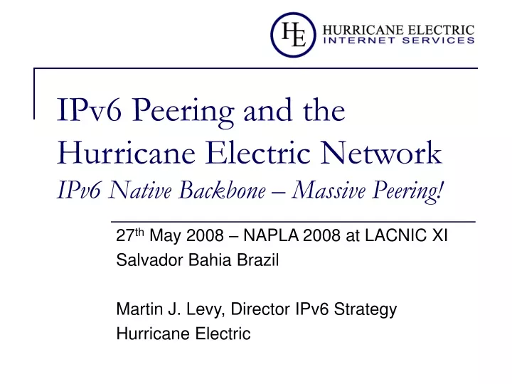 ipv6 peering and the hurricane electric network ipv6 native backbone massive peering