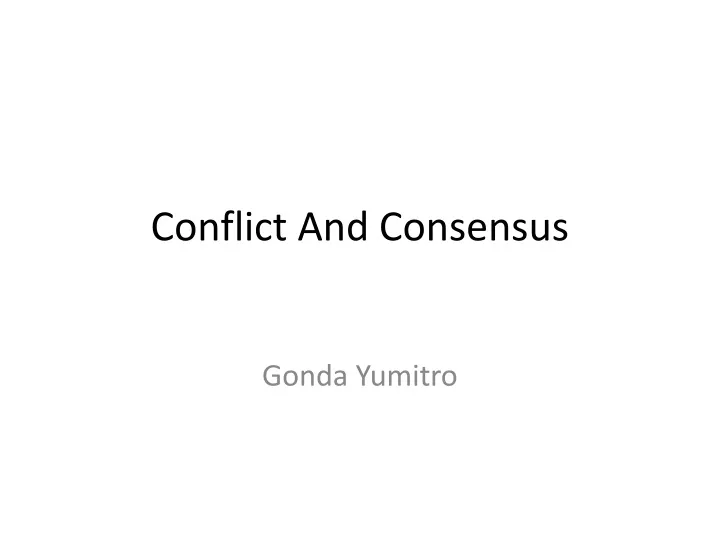 conflict and consensus