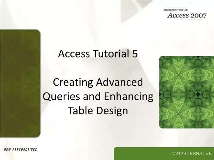 access tutorial 5 creating advanced queries and enhancing table design