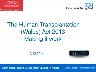 The Human Transplantation (Wales) Act 2013  Making it work